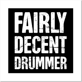 Fairly Decent Drummer | Percussion Posters and Art